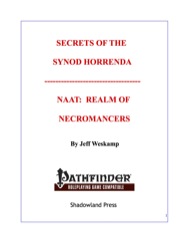 Secrets of the Synod Horrenda: Naat, Realm of Necromancers (PFRPG) PDF