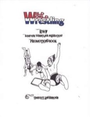 Wild World Wrestling RPG: RWF Promotion Book PDF