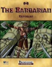 The Barbarian Reforged (PFRPG) PDF