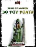 Feats of Legend: 30 Fey Feats (PFRPG) PDF