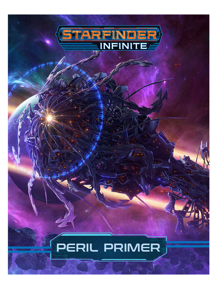 Starfinder Infinite: Peril Primer by Jeremy Hochhalter