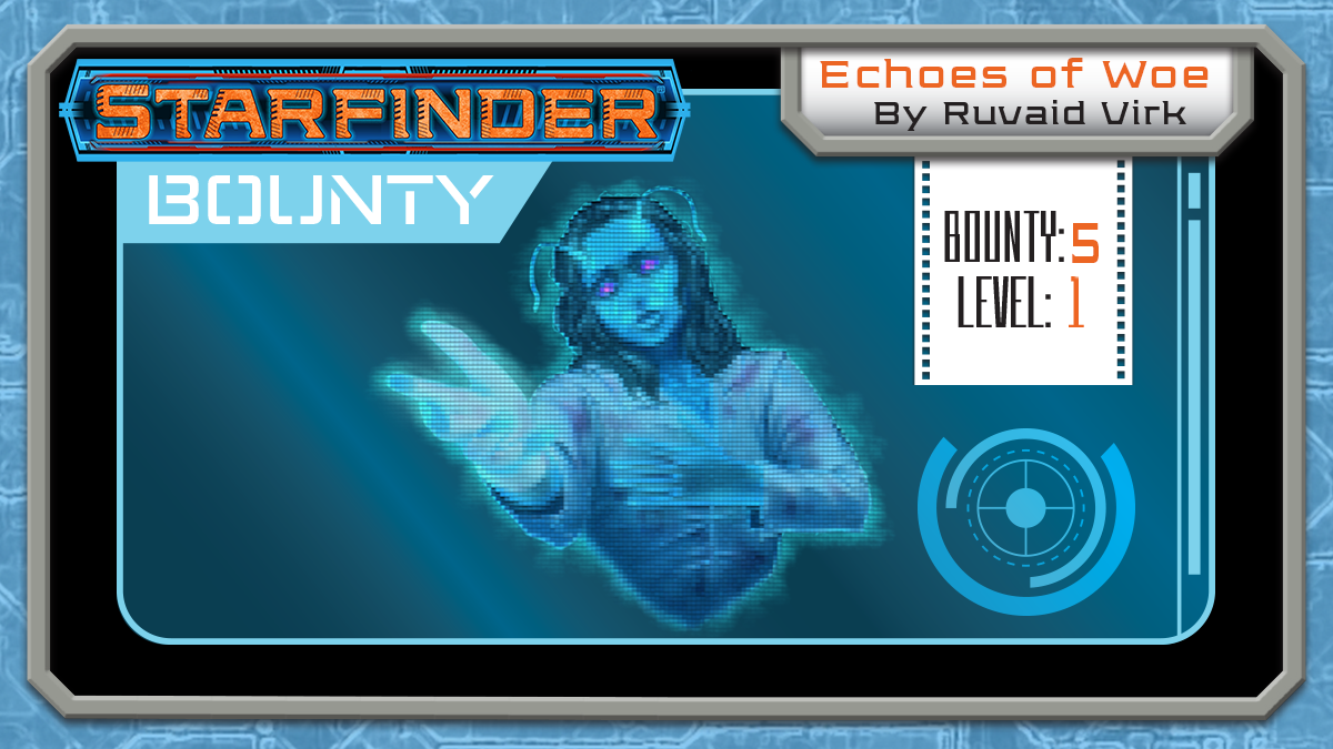 Starfinder Bounty #5: Echoes of Woe 