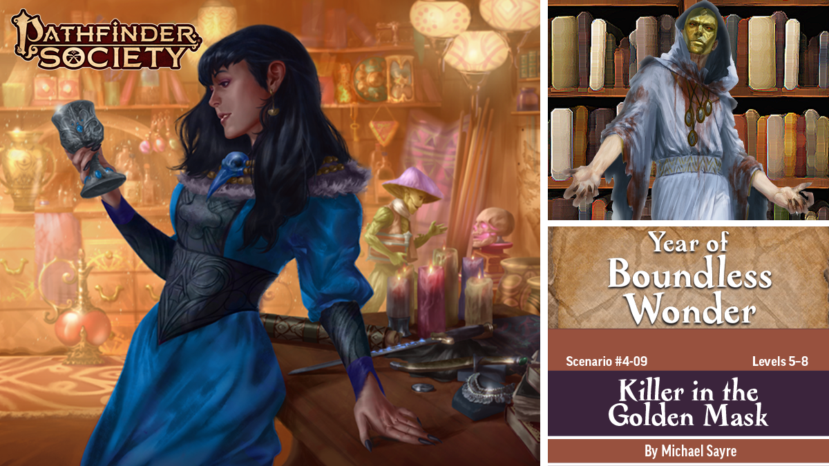 Pathfinder Society Year of Boundless Wonder: Killer in the Golden Mask
