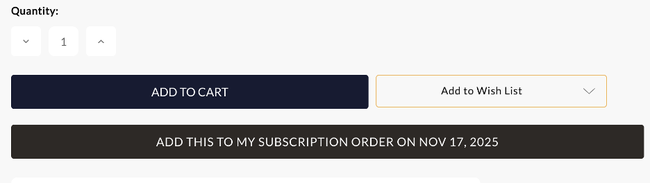 A screenshot of the "Add to Cart" User Interface on Paizo's new store pages. The first button is the quantity toggle, the second says 'add to cart' the third says 'add to wish list' and the fourth says 'add this to my subscription order on Nov 17, 2025"