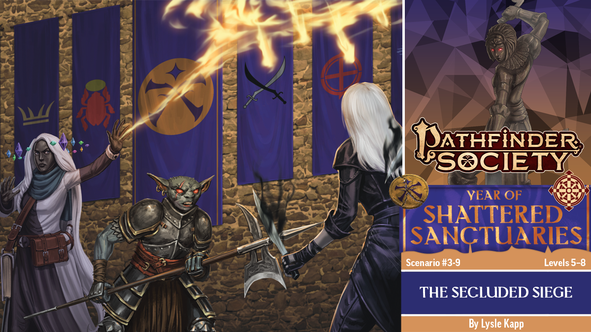 Pathfinder Society Year of Shattered Sanctuaries: The Secluded Siege By Lysle Kapp