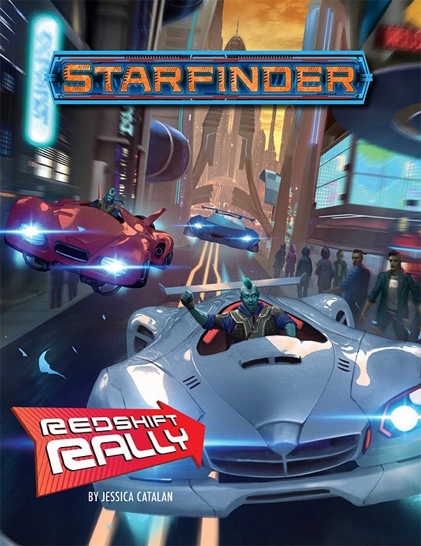 Starfinder Adventure: Redshift Rally - by Jessica Catalan