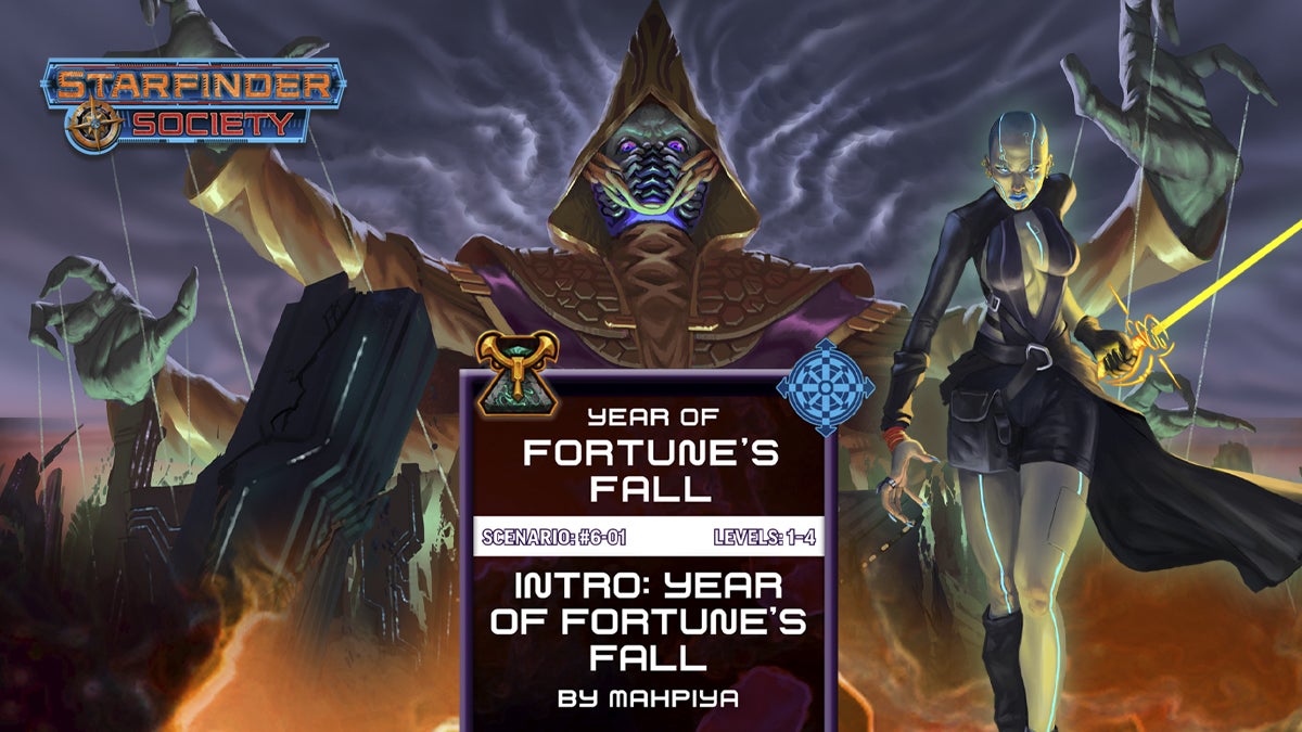 Starfinder Society Intro: Year of Fortune's Fall 