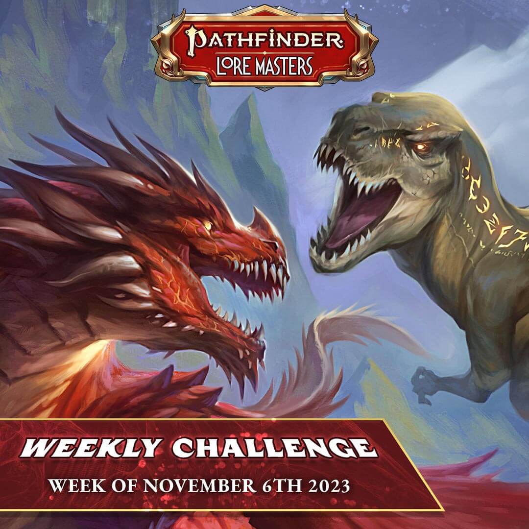 Pathfinder Lore Masters Weekly Challenge Week of November 6th 2023