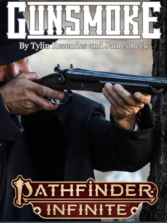 Pathfinder Infinite: Gunsmoke By Tylin Rezendes and James Beck