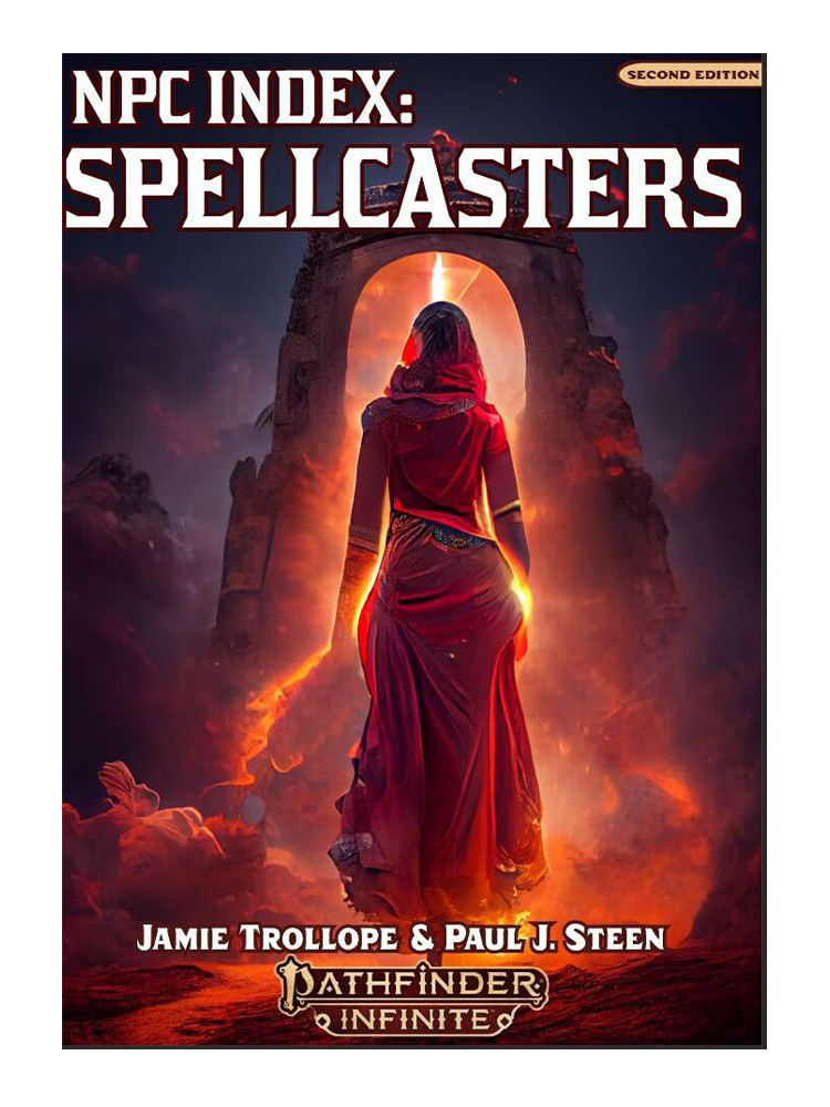 Pathfinder Infinite: NPC Index Spellcasters by Jamie Trollope and Paul J. Steen