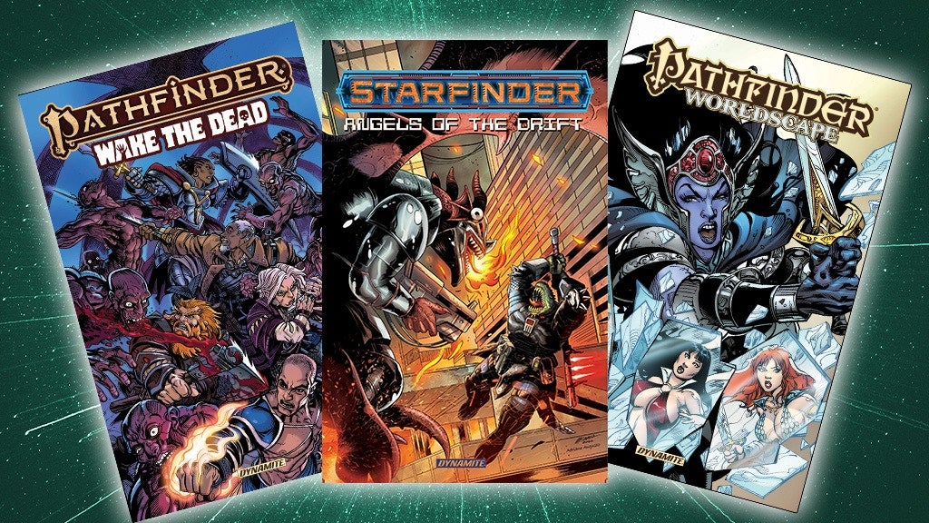 Dynamite Comic covers, Pathfinder Wake the Dead, Starfinder Angels of the Drift, and Pathfinder Worldscape