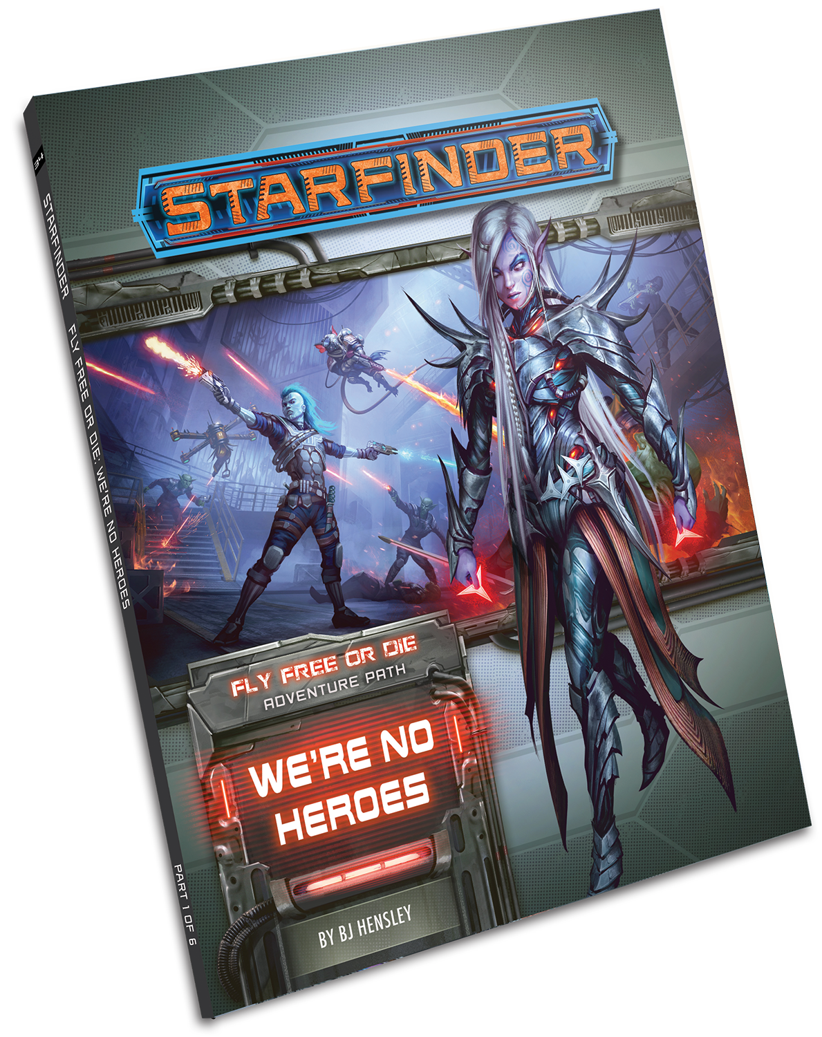 Starfinder Fly Free or Die Adventure Path: We're No Heroes 