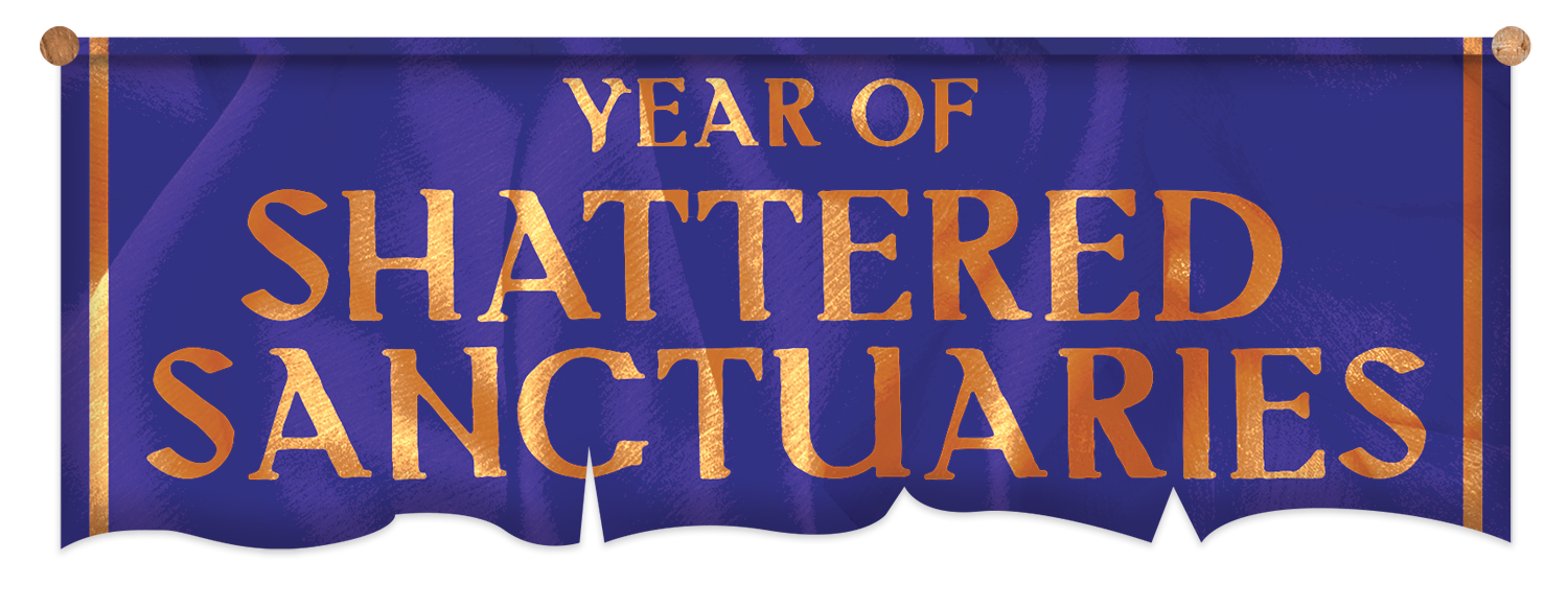 Year of Shattered Sanctuaries