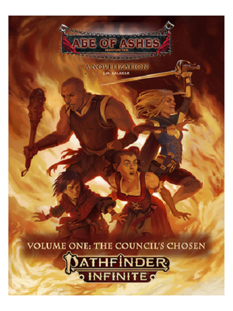 Pathfinder Infinite Age of Ashes Volume One:  – The Council’s Chosen A Novelization 