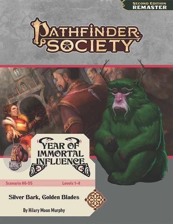 Pathfinder Society Scenario #6-05: Silver Bark, Golden Blades