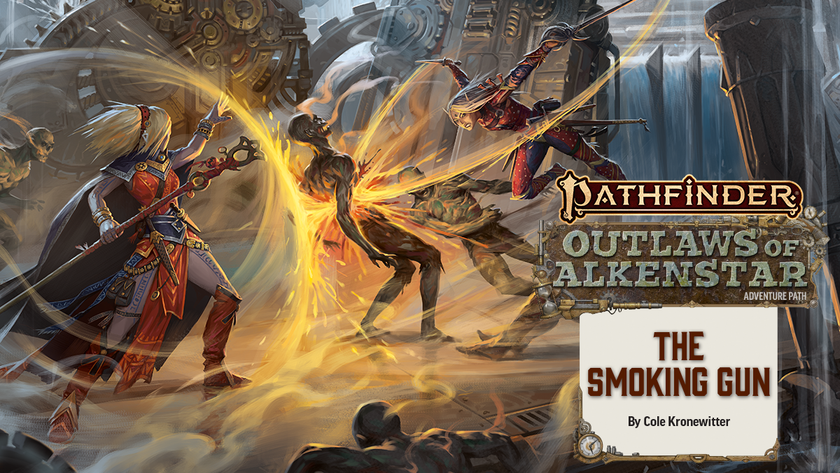 Pathfinder Adventure Path #180: The Smoking Gun (Outlaws of Alkenstar 3 of 3) 
