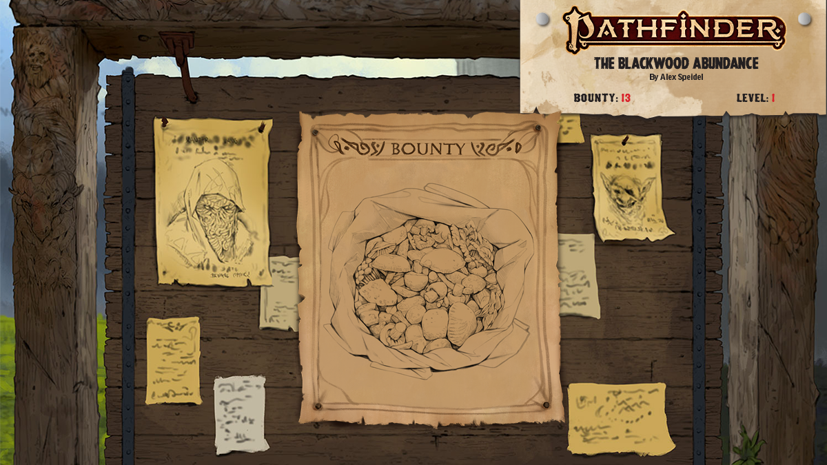 Pathfinder Bounty The Blackwood Abundance. A community board with wanted posters, the largest poster being a bag full of mushrooms and stones and bits of plants