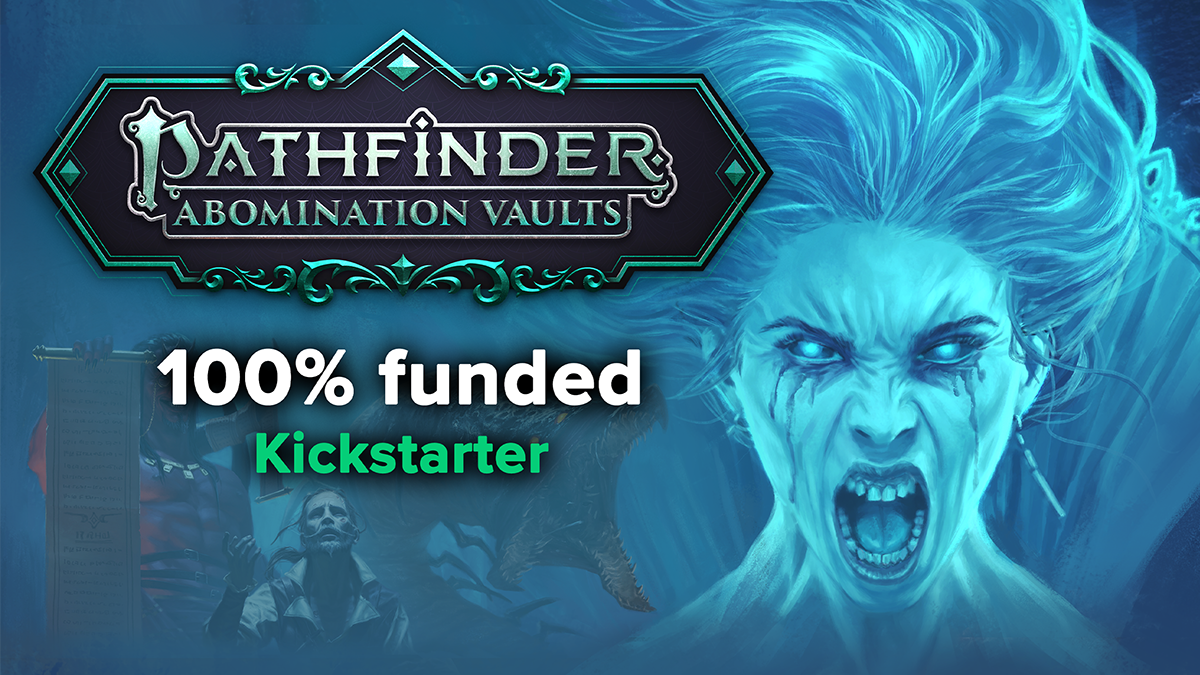 Pathfinder Abomination Vaults 100% Funded Kickstarter