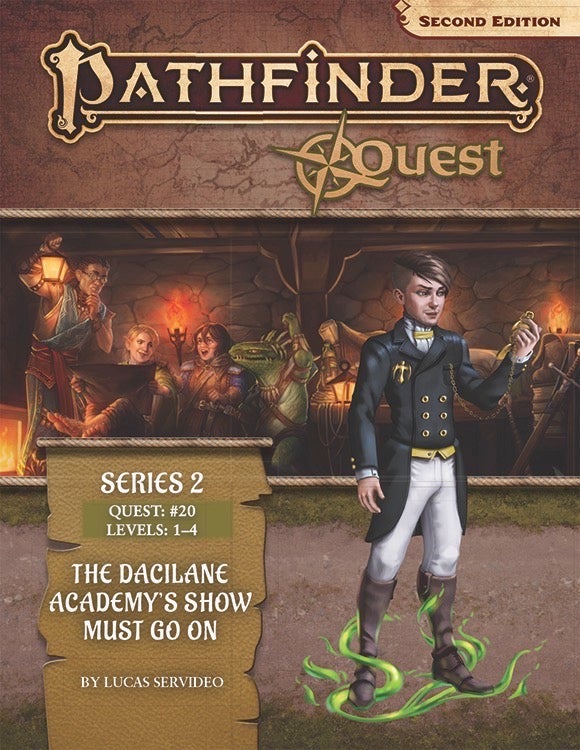 Pathfinder Quest (Series 2) #20: The Dacilane Academy's Show Must Go On