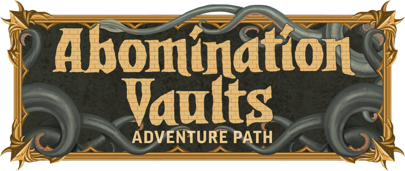 Pathfinder Abomination Vaults Adventure Path | Paizo