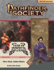 Pathfinder Society Scenario #6-05: Silver Bark, Golden Blades