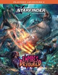 Starfinder Second Edition Playtest Adventure: Empires Devoured