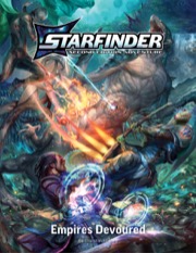 Starfinder Second Edition Playtest Adventure: Empires Devoured