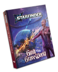 Starfinder Guilt of the Graveworld Adventure Path
