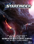 Starfinder Playtest Scenario #4: Rescue at Shimmerstone Mine