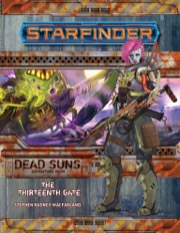 Starfinder Adventure Path #5: The Thirteenth Gate (Dead Suns 5 of 6)