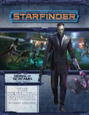 Starfinder Adventure Path #11: The Penumbra Protocol (Signal of Screams 2 of 3)