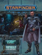 Starfinder Adventure Path #41: Serpents in the Cradle (Horizons of the Vast 2 of 6)