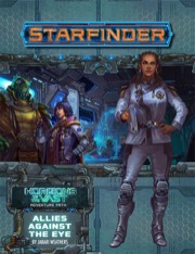 Starfinder Adventure Path #44: Allies Against the Eye (Horizons of the Vast 5 of 6)