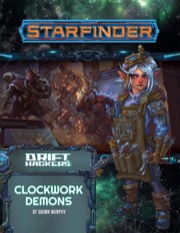 Starfinder Adventure Path #50: Clockwork Demons (Drift Hackers 2 of 3)