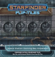 Starfinder Flip-Tiles: Space Station Docking Bay Expansion