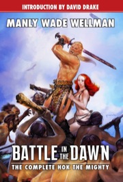Battle in the Dawn: The Complete Hok the Mighty (Trade Paperback)