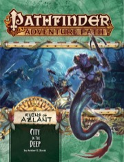 Pathfinder Adventure Path #124: City in the Deep (Ruins of Azlant 4 of 6)
