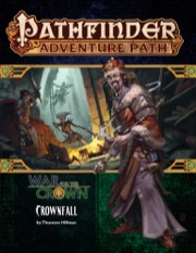 Pathfinder Adventure Path #127: Crownfall (War for the Crown 1 of 6)