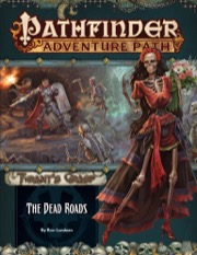 Pathfinder Adventure Path #139: The Dead Roads (Tyrant's Grasp 1 of 6)