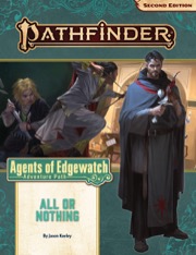 Pathfinder Adventure Path #159: All or Nothing (Agents of Edgewatch 3 of 6)