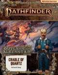 Pathfinder Adventure Path #179: Cradle of Quartz (Outlaws of Alkenstar 2 of 3)