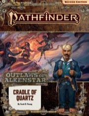Pathfinder Adventure Path 179: Cradle of Quartz Outlaws of Alkenstar 2 of 3 -  Paizo Publishing