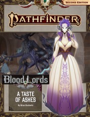 Pathfinder Adventure Path #185: A Taste of Ashes (Blood Lords 5 of 6)