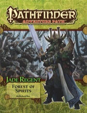 Pathfinder Adventure Path #52: Forest of Spirits (Jade Regent 4 of 6)
