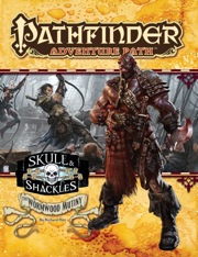 Pathfinder Adventure Path #55: The Wormwood Mutiny (Skull & Shackles 1 of 6) (PFRPG)
