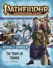 Pathfinder Adventure Path #67: The Snows of Summer (Reign of Winter 1 of 6) (PFRPG)