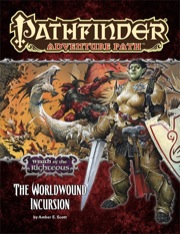 Pathfinder Adventure Path #73: The Worldwound Incursion (Wrath of the Righteous 1 of 6) (PFRPG)