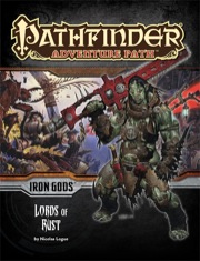 Pathfinder Adventure Path #86: Lords of Rust (Iron Gods 2 of 6) (PFRPG)
