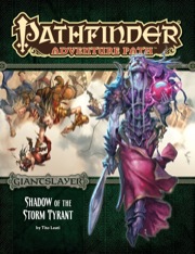 Pathfinder Adventure Path #96: Shadow of the Storm Tyrant (Giantslayer 6 of 6)