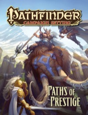Pathfinder Campaign Setting: Paths of Prestige